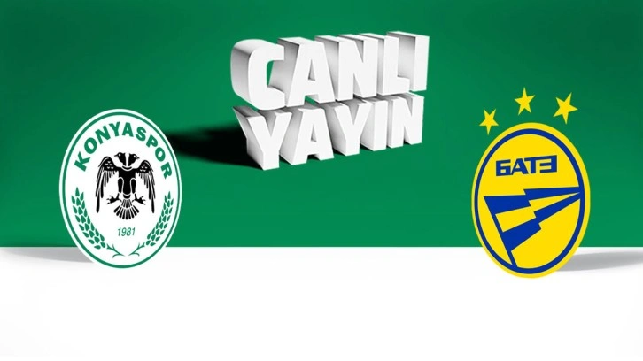 Konyaspor Bate Borisov (CANLI YAYIN)