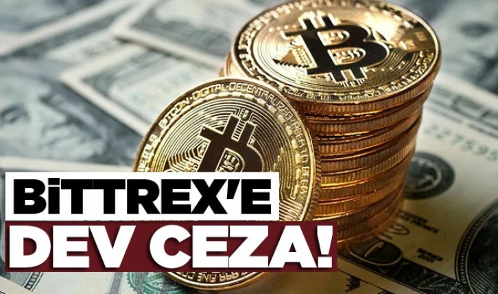 Kripto para borsası Bittrex'e dev ceza!