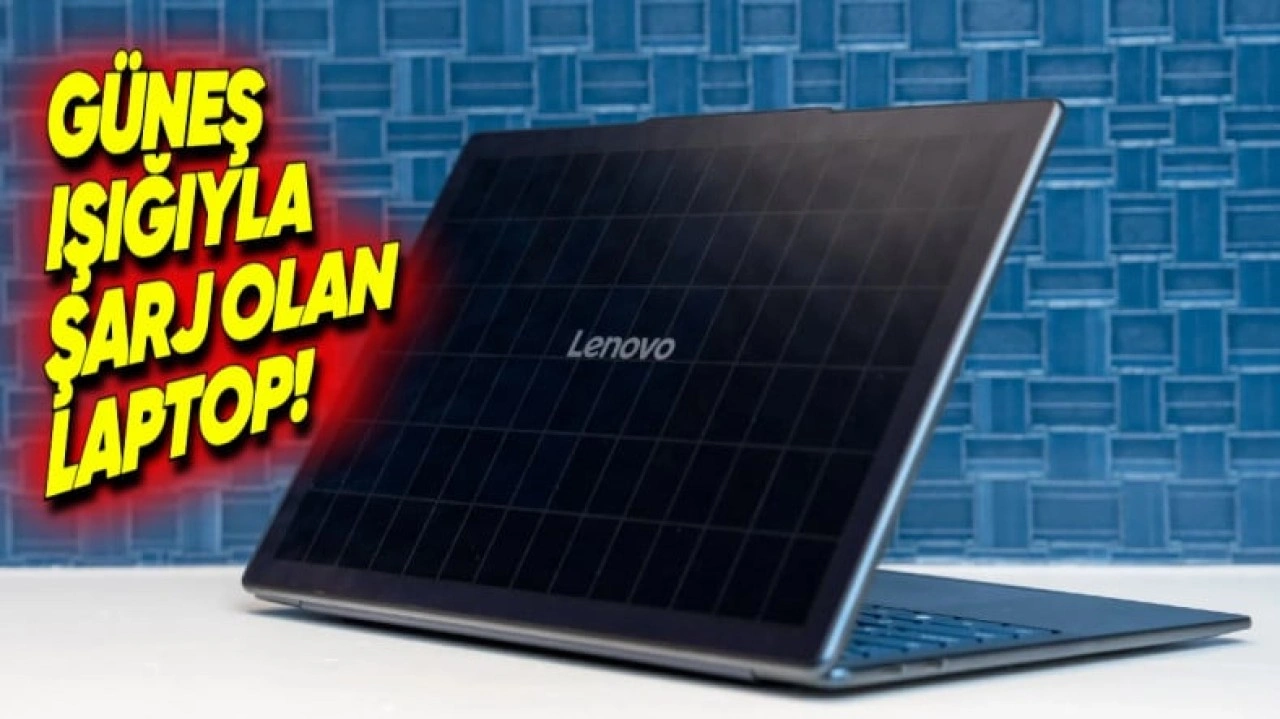 Lenovodan Güneş Enerjisiyle Şarj Olan Laptop