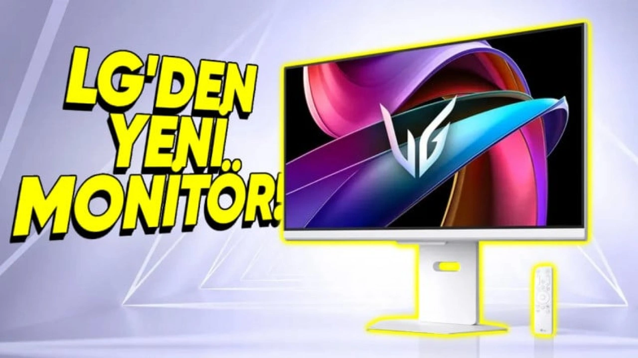 LG Yeni 4K 144 Hz Oyun Monitörünü Tanıttı