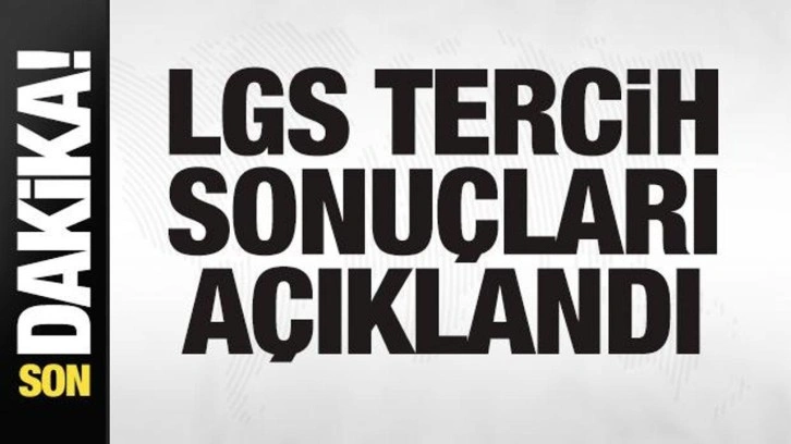 LGS tercih sonuçları açıklandı! Öğrenmek için tıklayınız