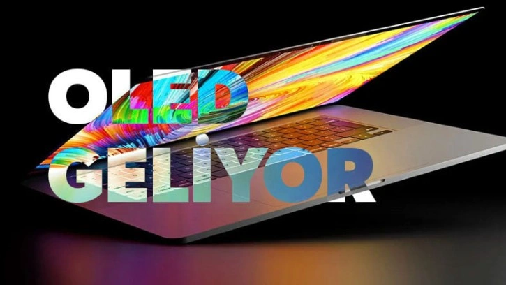 MacBook'lara OLED Ekran Geliyor!