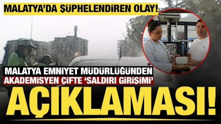 Malatya'daki olay adli vaka çıktı! Malatya Emniyet Müdürlüğü'nden açıklama