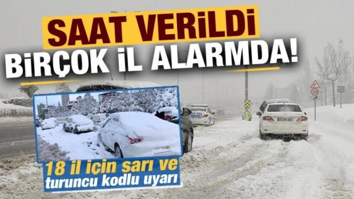 Meteoroloji'den 18 il için sarı ve turuncu uyarı! Saat verdi, çok sayıda ile kar geliyor