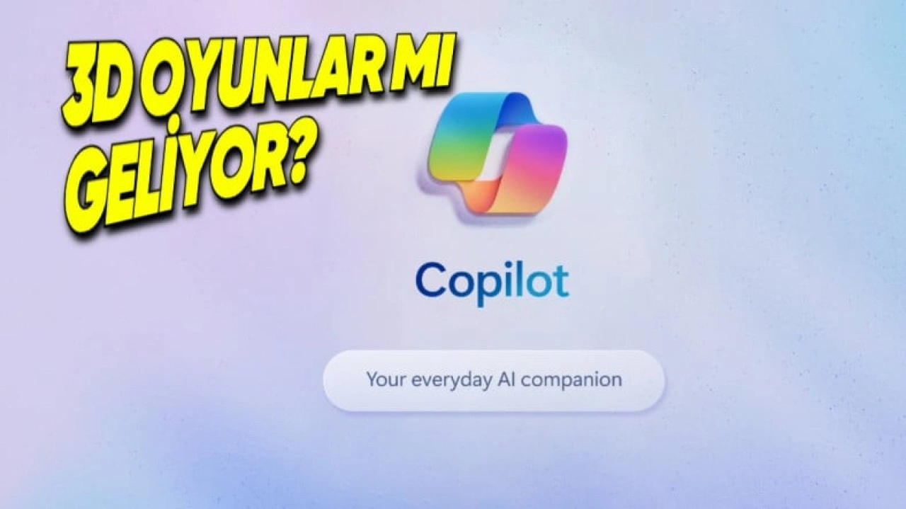 Microsoft, Copilot'a 3 Boyutlu Oyunlar Getirebilir