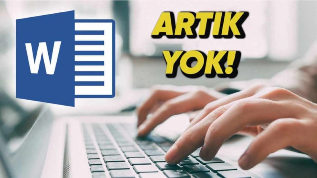 Microsoft Word'ün "Böyle Bir Özelliği mi Vardı Ya?" Diyeceğiniz Özelliği Kaldırıldı!