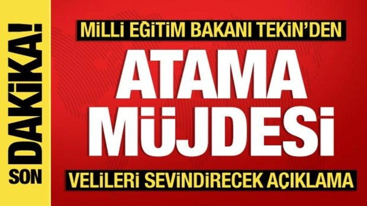 Milli Eğitim Bakanı Tekin'den atama müjdesi! Velileri de sevindirecek açıklama