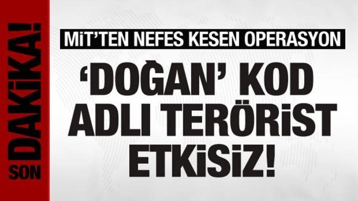 MİT, PKK'nın kurye sorumlusu Kadri Encu’yu etkisiz hale getirdi