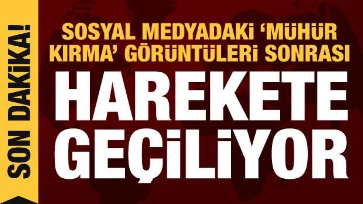 "Mühür kırma" provokasyonu: Sosyal medya paylaşımlarına işlem başlatılacak