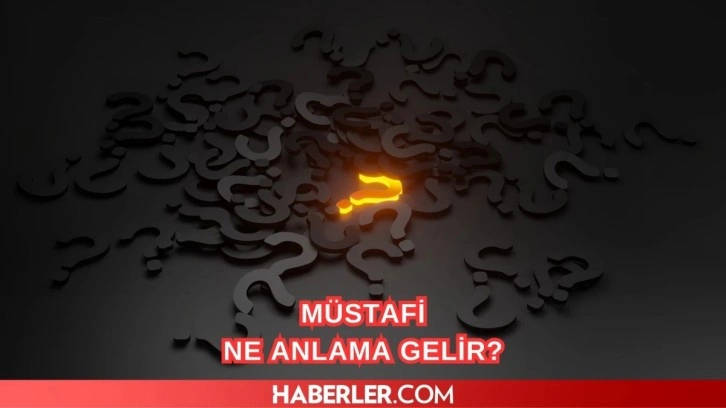 Müstafi nedir, ne anlama gelir? TDK'ya göre müstafi ve hukuki anlamı