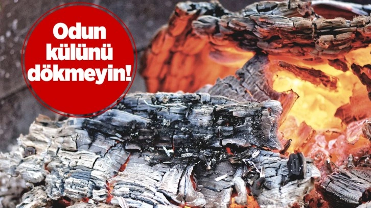 Ne alakası var demeyin! Odun külünün bilmediğiniz faydaları