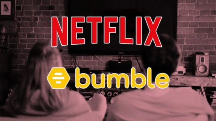 Netflix ve Flört Uygulaması Bumble Ortaklık Kurdu