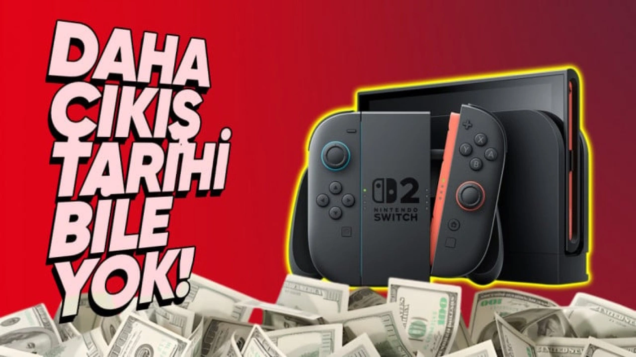 Nintendo Switch 2 Daha Çıkmadan Karaborsaya Düştü