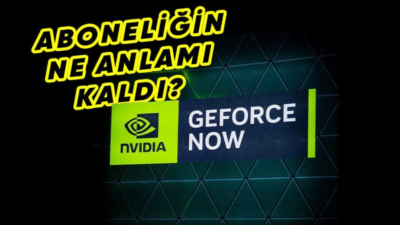 NVIDIA GeForce NOW'a Süre Sınırlaması Geliyor