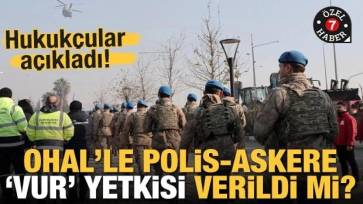 OHAL'le polis-askere silah kullanma yetkisi verildi mi? Hukukçular açıkladı