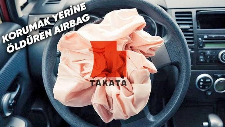 Ölümcül Takata Hava Yastıkları, 1 Kişinin Daha Canını Aldı