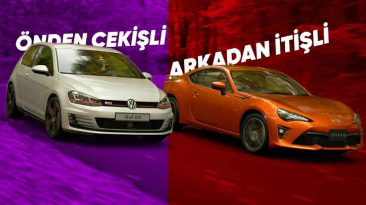 Önden Çekişli ile Arkadan İtişli  Arasındaki Farklar Neler?