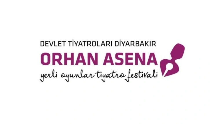 Orhan Asena Yerli Oyunlar Tiyatro Festivali 8 Ekim'de Diyarbakır'da perde diyecek