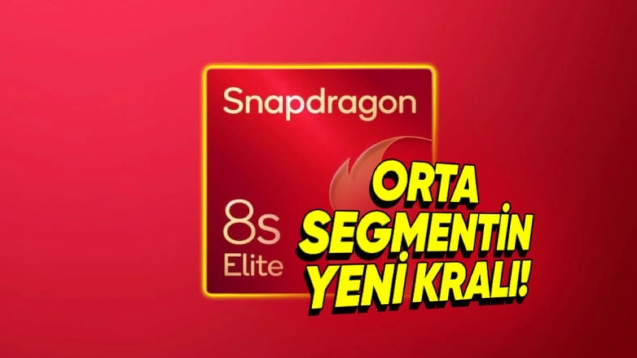 Orta Segment Telefonların Yeni Göz Bebeği Snapdragon 8s Elite Geliyor