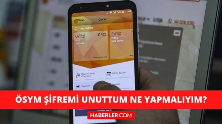 ÖSYM Şifremi unuttum ne yapmalıyım? ÖSYM Şifre sıfırlama, yeni şifre alma nasıl yapılır?