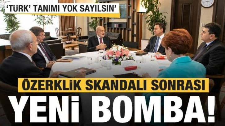 Özerklik skandalından sonra yeni bomba: 'Türk' tanımı kaldırılsın