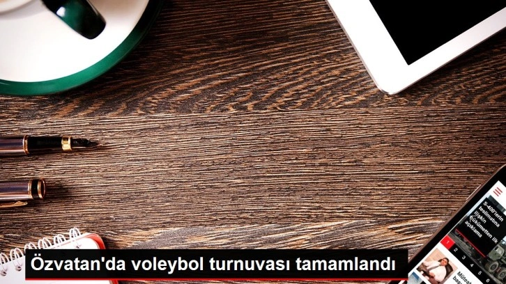 Özvatan'da voleybol turnuvası tamamlandı