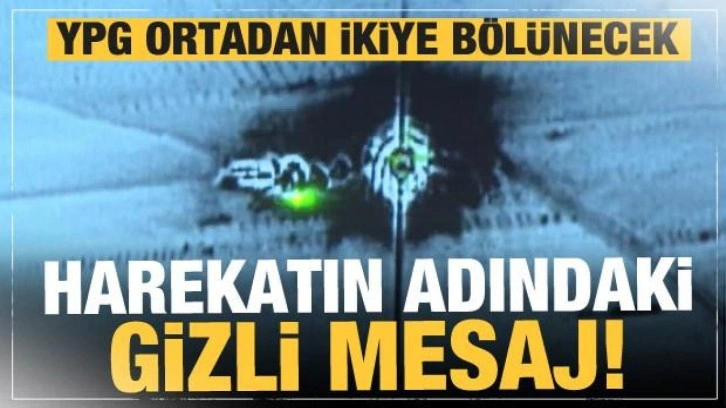 Pençe-Kılıç Harekatı'nın adındaki gizli mesaj! Bakın neyin habercisi! YPG ikiye bölünecek