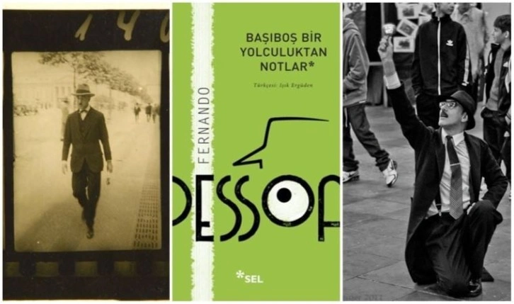 Pessoa ve başıboş bir yolculuktan notlar!