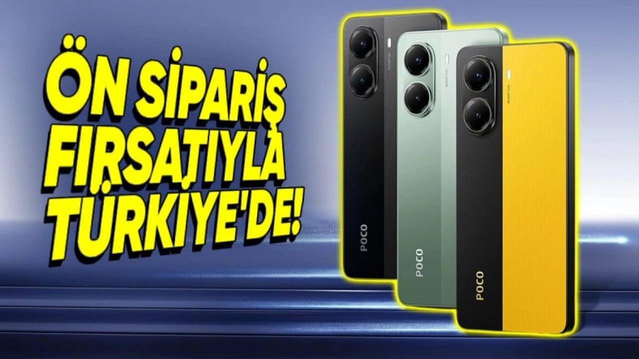 POCO X7 Tanıtıldı: İşte Türkiye Fiyatı ve Kaçırmak İstemeyeceğiniz Ön Sipariş Kampanyası