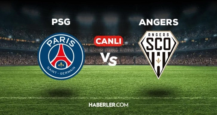 PSG Angers maçı CANLI izle! PSG Angers maçı canlı yayın izle! PSG Angers nereden, nasıl izlenir? 11