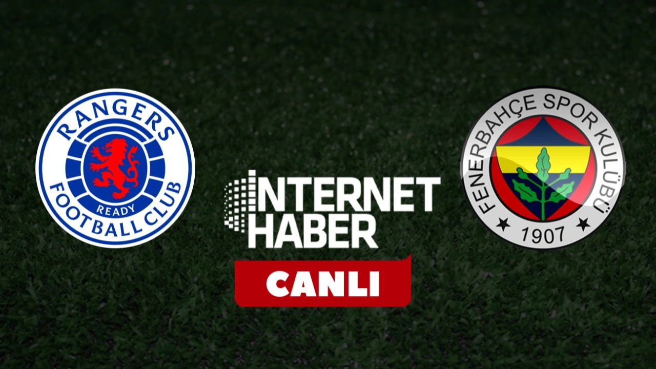 Rangers - Fenerbahçe / Canlı