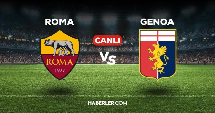 Roma Genoa maçı CANLI izle! Roma Genoa maçı canlı yayın izle! Roma Genoa nereden, nasıl izlenir? 12