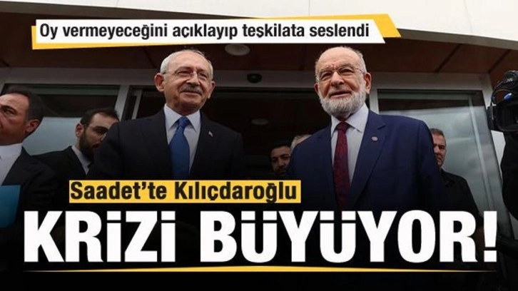 Saadet'te Kılıçdaroğlu depremi! Teşkilata seslendi