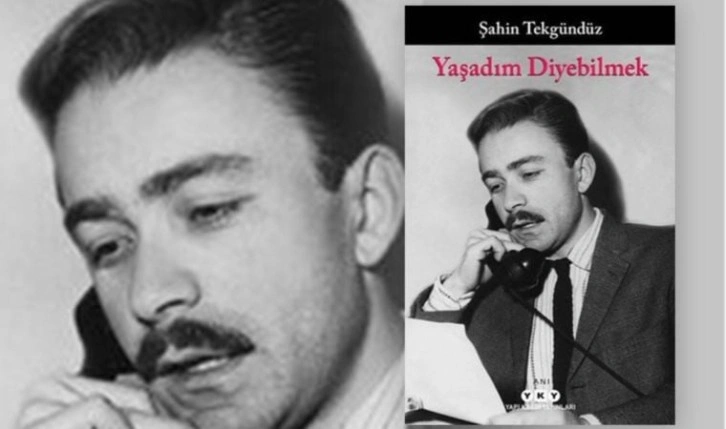 Şahin Tekgündüz’den ‘Yaşadım Diyebilmek’