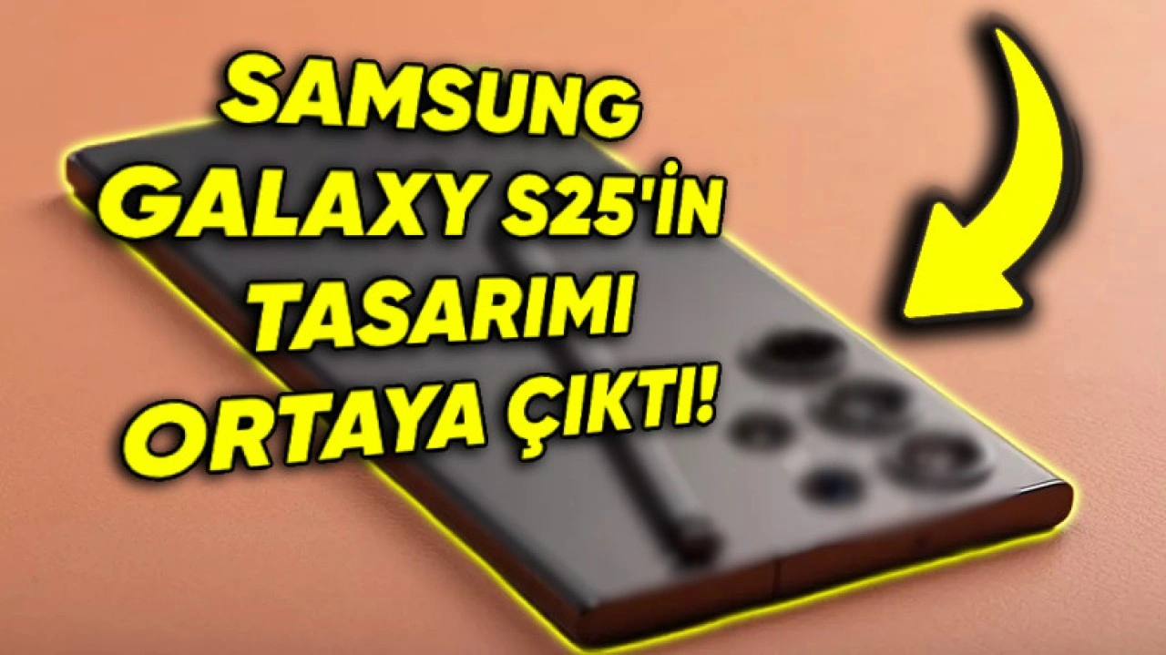 Samsung Galaxy S25'in Tasarımı Sızdı