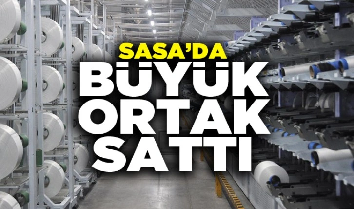 SASA'da büyük ortak sattı