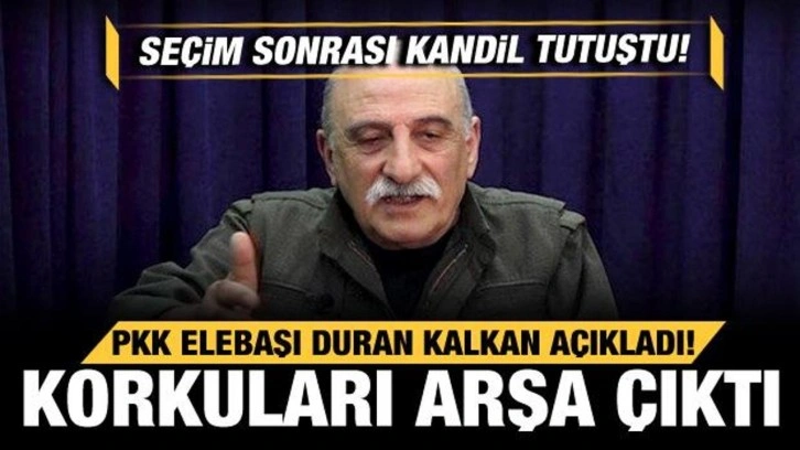 Seçim sonrası Kandil tutuştu! PKK elebaşı Duran Kalkan açıkladı! Korkuları arşa çıktı