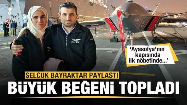 Selçuk Bayraktar paylaştı! Sosyal medyada büyük beğeni topladı