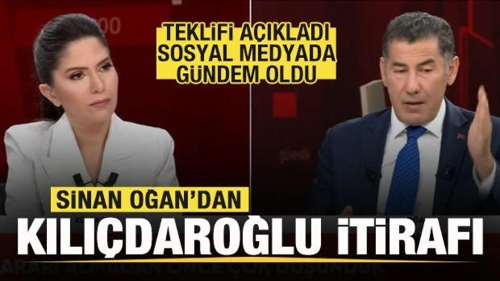 Sinan Oğan'ın itirafı sosyal medyada gündem oldu! Kılıçdaroğlu'nun teklifini açıkladı