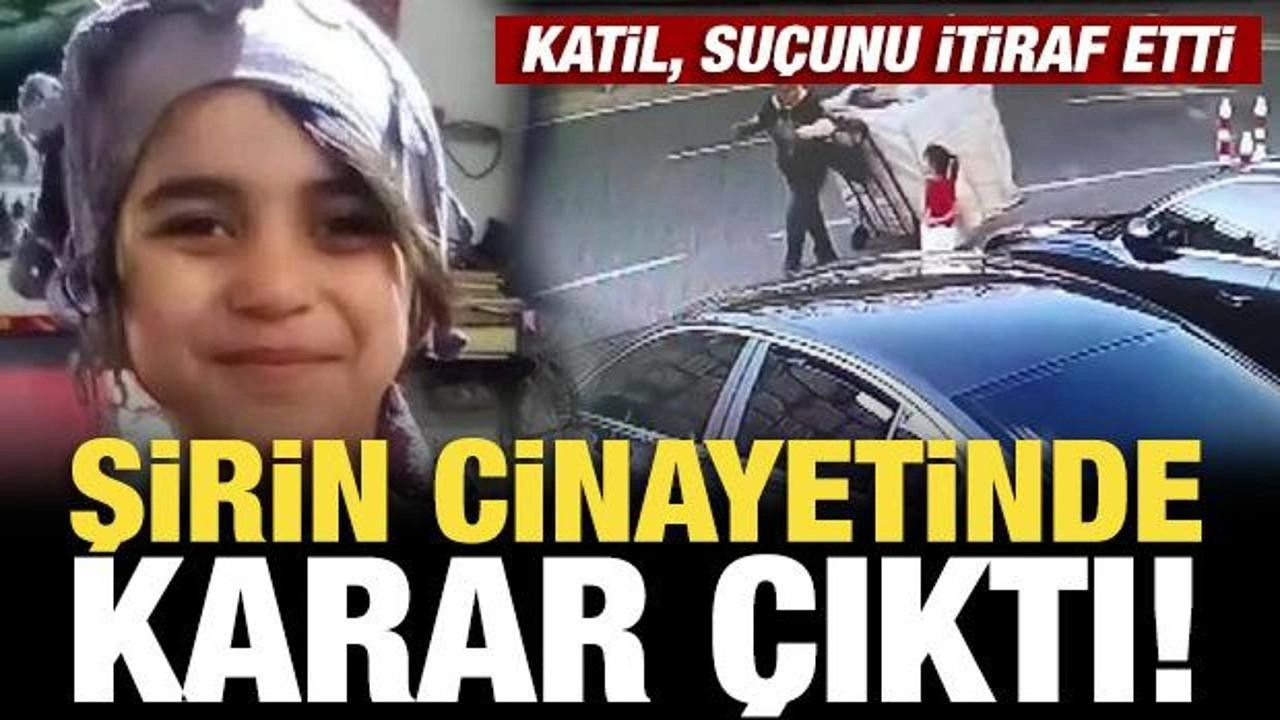 Şişli'de 6 yaşındaki Şirin'i katleden sanığın cezası belli oldu