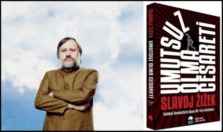 Slavoj Zizek... Feridun Andaç’ın yazısı...