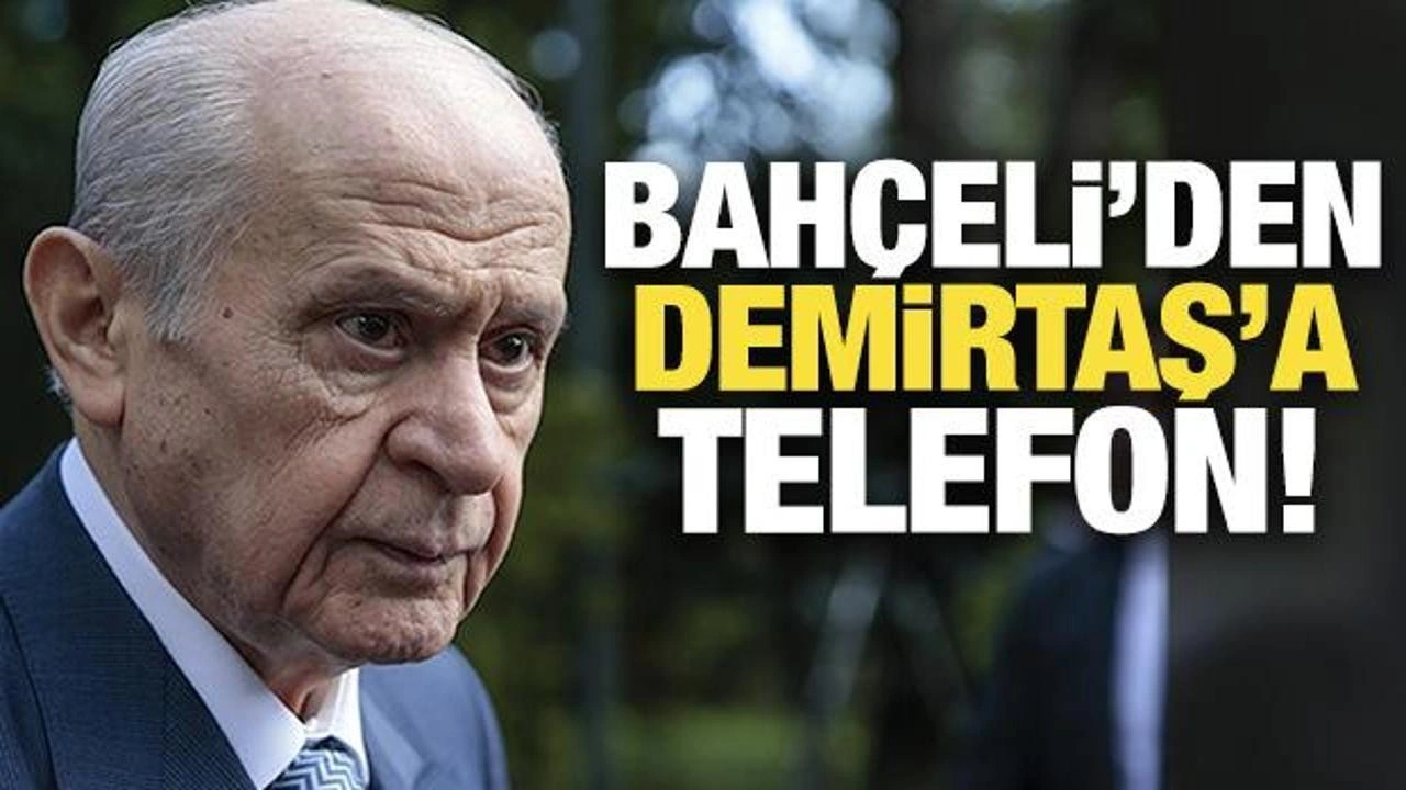 Son Dakika: Bahçeli'den Selahattin Demirtaş'a telefon!