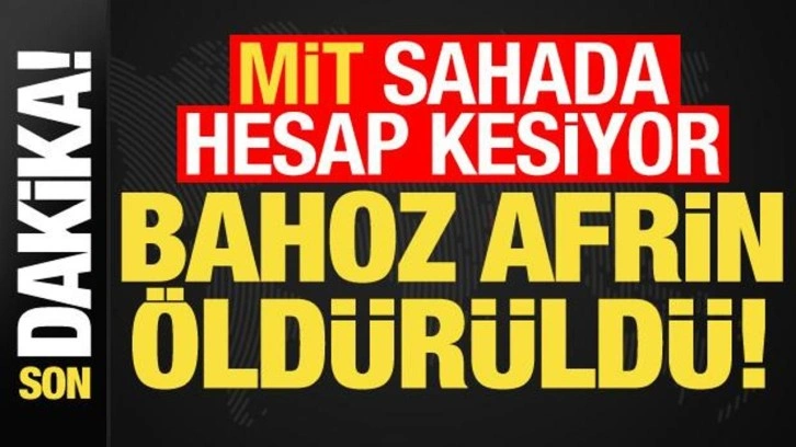 Son dakika: Bahoz Afrin öldürüldü! MİT sahada hesap kesiyor...