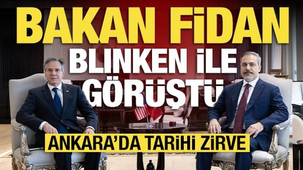 Son dakika: Bakan Fidan, Blinken ile görüştü!