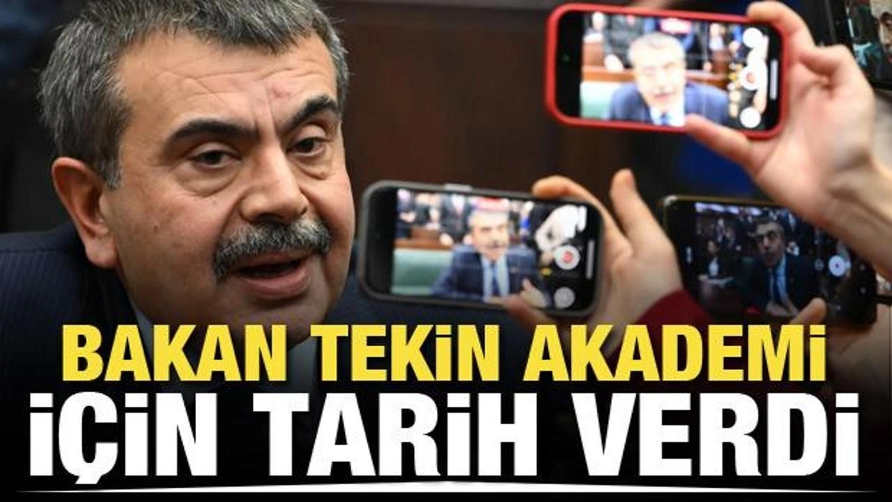 Son dakika! Bakan Tekin, Milli Eğitim Akademisi için tarih verdi