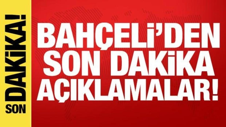 Son dakika: Devlet Bahçeli konuşuyor