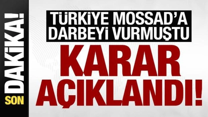 Son dakika: MOSSAD ajanları davasında karar!