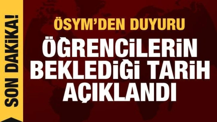 Son dakika: ÖSYM, YKS takvimini açıkladı