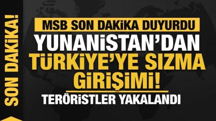 Son dakika... Yunanistan'dan Türkiye'ye sızmaya çalışan 2 terörist yakalandı