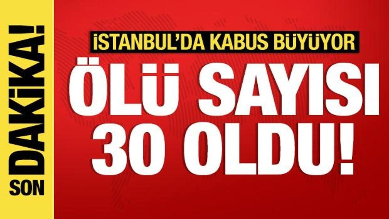 Son dakika... İstanbul'da sahte içki faciası: Ölü sayısı 30'a yükseldi